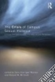 The Crisis of Campus Sexual Violence libro in lingua di Wooten Sara Carrigan (EDT), Mitchell Roland W. (EDT)