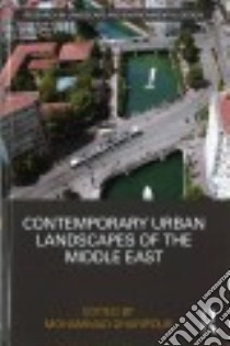 Contemporary Urban Landscapes of the Middle East libro in lingua di Gharipour Mohammad (EDT)