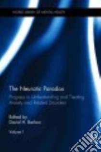 The Neurotic Paradox libro in lingua di Barlow David H. (EDT)