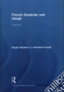 French Grammar and Usage libro in lingua di Hawkins Roger, Towell Richard