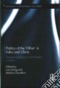 Politics of the 'Other' in India and China libro in lingua di Ko¨nig Lion (EDT), Chaudhuri Bidisha (EDT)