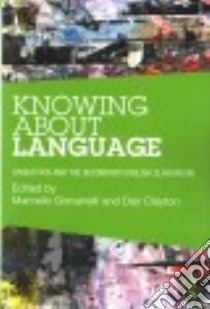 Knowing About Language libro in lingua di Giovanelli Marcello (EDT), Clayton Dan (EDT)