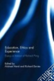 Education, Ethics and Experience libro in lingua di Hand Michael (EDT), Davies Richard (EDT)