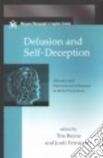 Delusion and Self-Deception libro in lingua di Bayne Tim (EDT), Fernandez Jordi (EDT)