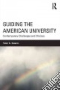 Guiding the American University libro in lingua di Stearns Peter N.