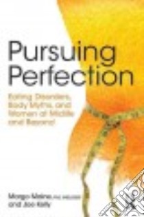 Pursuing Perfection libro in lingua di Maine Margo Ph.D., Kelly Joe