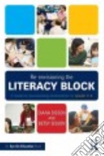 Re-envisioning the Literacy Block libro in lingua di Sisson Diana, Sisson Betsy