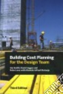 Building Cost Planning for the Design Team libro in lingua di Smith Jim, Jaggar David, Love Peter, Olatunje Oluwole Alfred (CON)