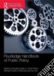 Routledge Handbook of Public Policy libro in lingua di Araral Eduardo Jr. (EDT), Fritzen Scott (EDT), Howlett Michael (EDT), Ramesh M. (EDT), Wu Xun (EDT)