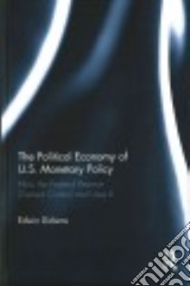 The Political Economy of U.S. Monetary Policy libro in lingua di Dickens Edwin
