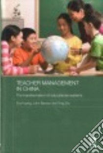 Teacher Management in China libro in lingua di Huang Eva, Benson John, Zhu Ying