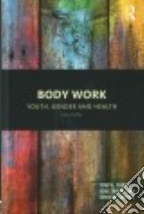 Body Work libro in lingua di Coffey Julia