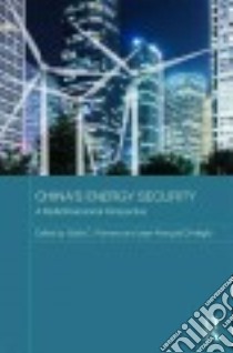 China's Energy Security libro in lingua di Romano Giulia C. (EDT), Di Meglio Jean-francois (EDT)