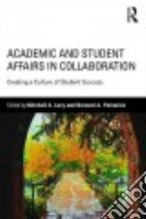 Academic and Student Affairs in Collaboration libro in lingua di Levy Mitchell A. (EDT), Polnariev Bernard A. (EDT)
