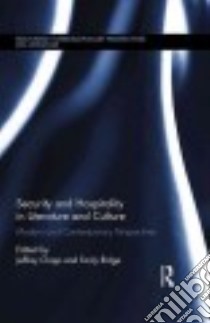 Security and Hospitality in Literature and Culture libro in lingua di Clapp Jeffrey (EDT), Ridge Emily (EDT)