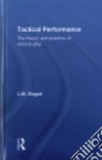 Tactical Performance libro in lingua di Bogad L. M.