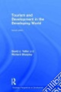 Tourism and Development in the Developing World libro in lingua di Telfer David J., Sharpley Richard
