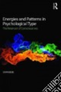 Energies and Patterns in Psychological Type libro in lingua di Beebe John
