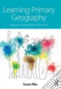 Learning Primary Geography libro in lingua di Pike Susan