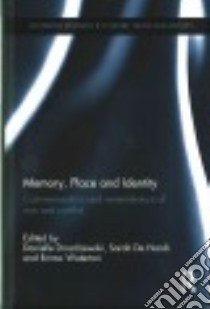 Memory, Place and Identity libro in lingua di Drozdzewski Danielle (EDT), De Nardi Sarah (EDT), Waterton Emma (EDT)
