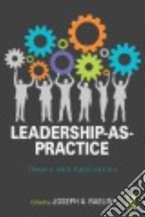 Leadership-As-Practice libro in lingua di Raelin Joseph A. (EDT)