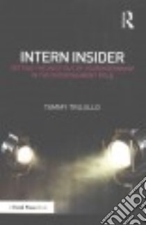 Intern Insider libro in lingua di Trujillo Tammy