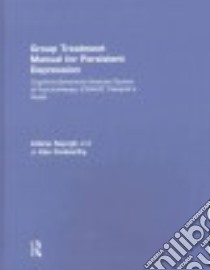 Group Treatment Manual for Persistent Depression libro in lingua di Sayegh Liliane, Penberthy J. Kim