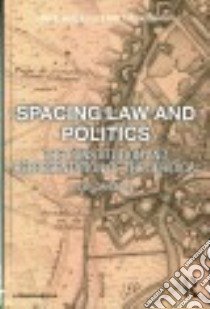 Spacing Law and Politics libro in lingua di Dahlberg Leif