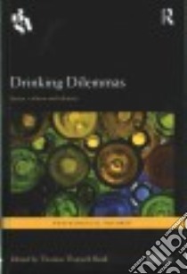 Drinking Dilemmas libro in lingua di Thurnell-read Thomas (EDT)