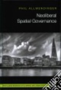 Neoliberal Spatial Governance libro in lingua di Allmendinger Phil