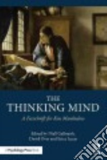 The Thinking Mind libro in lingua di Galbraith Niall (EDT), Lucas Erica (EDT), Over David E. (EDT)