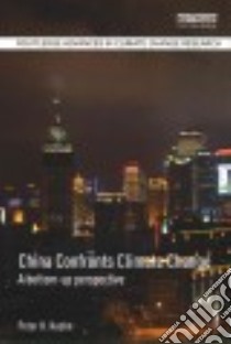 China Confronts Climate Change libro in lingua di Koehn Peter H.