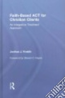 Faith-Based Act for Christian Clients libro in lingua di Knabb Joshua J.