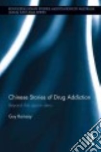 Chinese Stories of Drug Addiction libro in lingua di Ramsay Guy