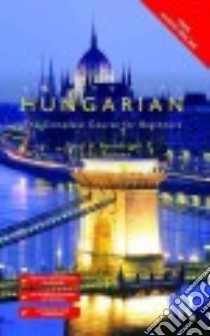 Colloquial Hungarian libro in lingua di Rounds Carol H., Solyom Erika