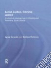 Social Justice, Criminal Justice libro in lingua di Caravelis Cyndy, Robinson Matthew