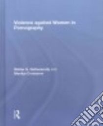 Violence Against Women in Pornography libro in lingua di Dekeseredy Walter S., Corsianos Marilyn