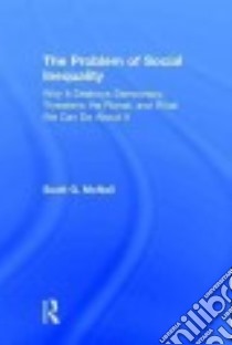 The Problem of Social Inequality libro in lingua di McNall Scott G.