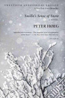 Smilla's Sense of Snow libro in lingua di Hoeg Peter, Nunnally Tiina (TRN)