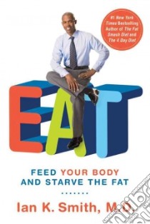 Eat libro in lingua di Smith Ian K. M.D.