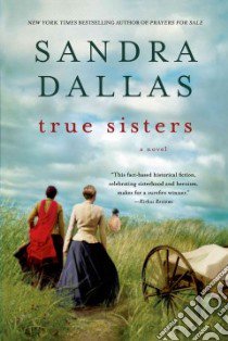 True Sisters libro in lingua di Dallas Sandra