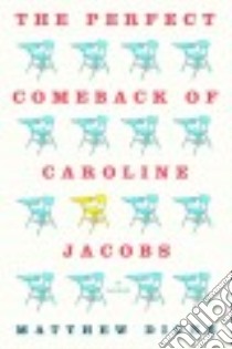 The Perfect Comeback of Caroline Jacobs libro in lingua di Dicks Matthew