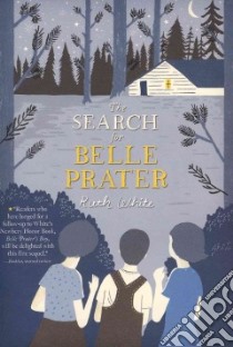 The Search for Belle Prater libro in lingua di White Ruth