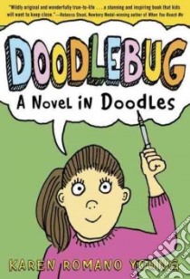 Doodlebug libro in lingua di Young Karen Romano