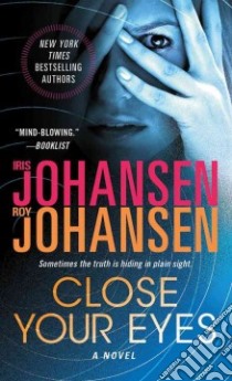 Close Your Eyes libro in lingua di Johansen Iris, Johansen Roy