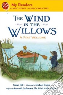 The Wind in the Willows libro in lingua di Hill Susan, Hague Michael (ILT)