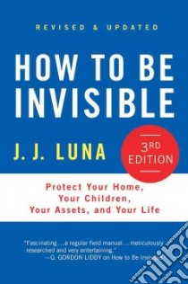 How to Be Invisible libro in lingua di Luna J. j.
