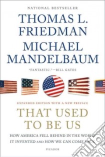 That Used to Be Us libro in lingua di Friedman Thomas L., Mandelbaum Michael