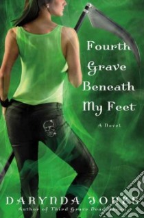 Fourth Grave Beneath My Feet libro in lingua di Jones Darynda