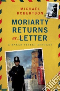 Moriarty Returns a Letter libro in lingua di Robertson Michael